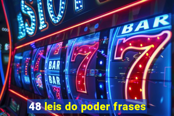 48 leis do poder frases